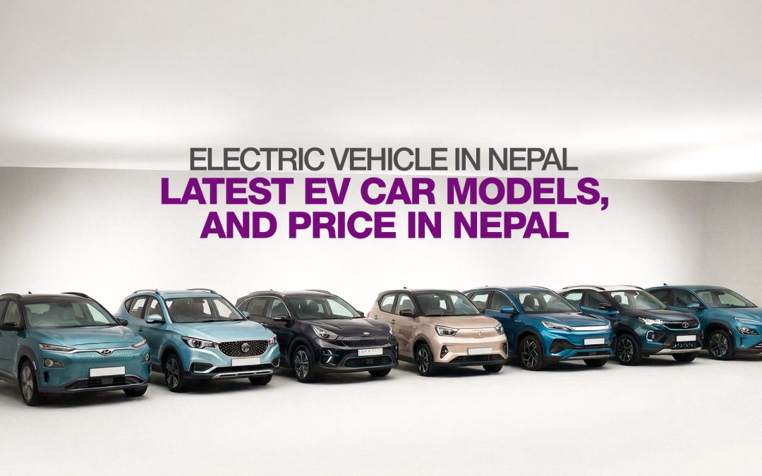 Electric Vehicle in Nepal: Latest EV Car Models , and Price in Nepal